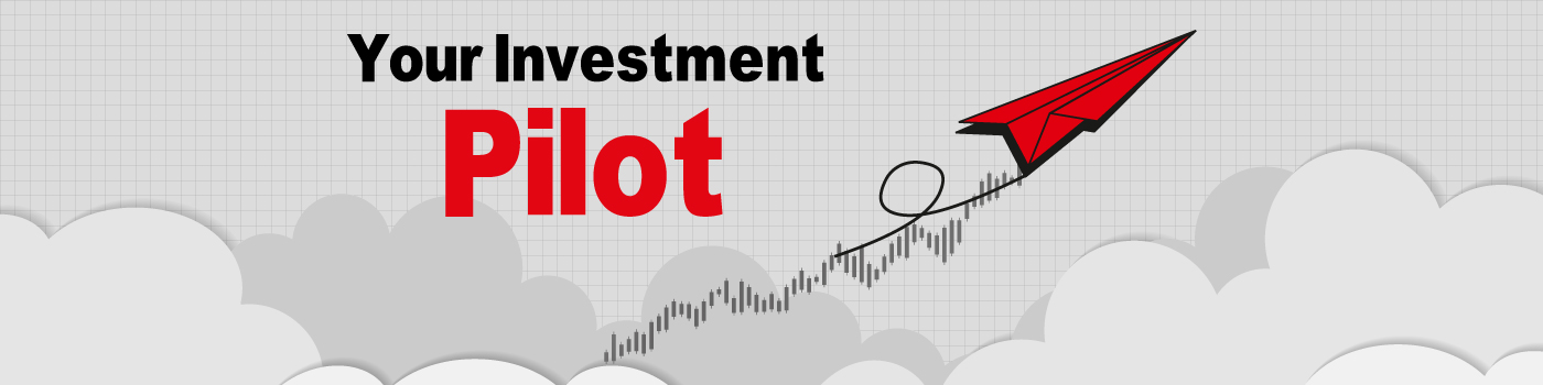 Your investment pilot